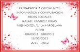 PREPARATORIA OFICIAL N°28  INFORMATICA Y COMPUTACION  REDES SOCIALES  RAFAEL RAMIREZ ROJAS