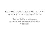 EL PRECIO DE LA ENERGÍA Y LA POLITICA ENERGÉTICA