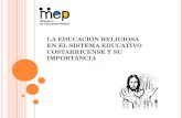 La EDUCACIÓN RELIGIOSA en el sistema educativo costarricense y su importancia