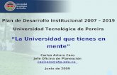 Plan de Desarrollo Institucional 2007 – 2019 Universidad Tecnológica de Pereira