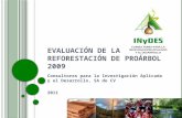 Evaluación de la Reforestación de  ProÁrbol  2009