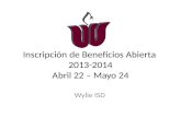 Inscripción  de Beneficios Abierta  2013-2014  Abril 22 – Mayo 24