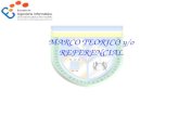 MARCO TEORICO y/o REFERENCIAL