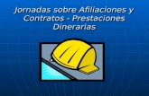 Jornadas sobre Afiliaciones y Contratos - Prestaciones Dinerarias