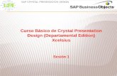 Curso Básico de  Crystal Presentation Design  (Departamental  Edition ) Xcelsius Sesión 1
