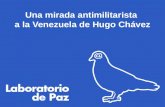 Una mirada antimilitarista  a la Venezuela de Hugo Chávez