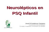 Neurolépticos en PSQ Infantil