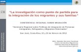 “ La investigación  como punto de partida para la integración de los migrantes y sus familias ”