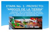 ETAPA No. 1: PROYECTO : “AMIGOS DE LA TIERRA”