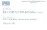 Módulo I GESTION Y PLANIFICACION  DE LA EDUCACION UNIVERSITARIA Facilitadora
