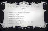 ROL DOCENTE EN EDUCACION CON TICS