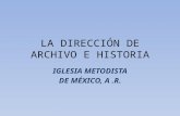 LA DIRECCIÓN DE ARCHIVO E HISTORIA