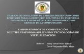 Laboratorios de Computación Multiplataforma Aplicando Tecnologías de Virtualización