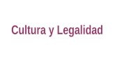 Cultura y Legalidad