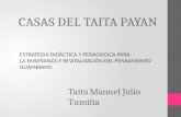 CASAS DEL TAITA PAYAN