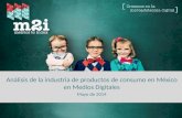 Análisis de la  industria  de  productos  de  consumo en México  en  M edios D igitales