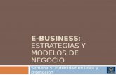 E-BUSINESS : Estrategias y modelos de negocio