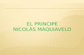 EL PRINCIPE NICOLÁS MAQUIAVELO