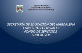 SECRETARÍA DE EDUCACIÓN DEL MAGDALENA  CONCEPTOS GENERALES  FONDO DE SERVICIOS  EDUCATIVOS