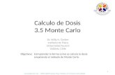 Calculo de Dosis 3.5 Monte Carlo
