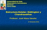 Estructura  Estelar: Eddington y Chandrasekhar.
