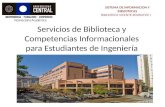 Servicios de Biblioteca y Competencias Informacionales para Estudiantes de Ingeniería