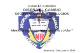 CUARTA EDICION DISEÑA EL CAMBIO ESC.PRIM.NUEVA REVOLUCION C.C.T 28DPR1519C Tel.8323360030