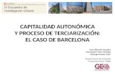 CAPITALIDAD AUTONÓMICA Y PROCESO DE TERCIARIZACIÓN: EL CASO DE BARCELONA