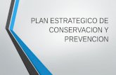 PLAN ESTRATEGICO DE CONSERVACION Y PREVENCION