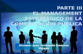 PARTE III EL MANAGEMENT ESTRATÉGICO DE LA COMUNICACIÓN PÚBLICA