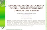 SINCRONIZACIÓN DE LA HORA OFICIAL CON SERVIDOR NTP CRONOS  DEL CENAM