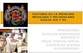 HISTORIA DE LA MEDICINA MEXICANA Y MICHOACANA SIGLOS XIX Y XX
