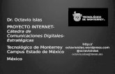 Dr. Octavio Islas PROYECTO INTERNET-  Cátedra de Comunicaciones Digitales-Estratégicas