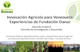 Innovación Agrícola para Venezuela: Experiencias de Fundación Danac