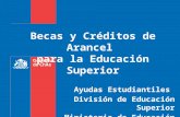 Becas y Créditos de Arancel  para la Educación Superior