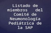 Listado de miembros   del Comité de  Neumonología  Pediátrica de la SAP