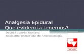 Analgesia Epidural Que evidencia tenemos?