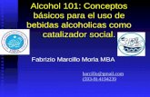 Alcohol 101: Conceptos básicos para el uso de bebidas alcoholicas como catalizador social.