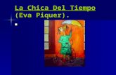 La Chica Del Tiempo  (Eva Piquer).