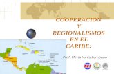 COOPERACIÓN  Y  REGIONALISMOS  EN EL  CARIBE: