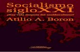 Socialismo siglo XXI. ¿Hay vida después del neoliberalismo? - Atilio Borón