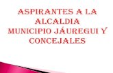 Candidatos Alcaldia Jáuregui