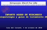 Stent for Life - Cómo mejorar la asistencia del infarto agudo de miocardio
