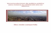 Recomendaciones de política pública para mejorar la calidad del aire en México.Una
