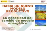 "Hacia un nuevo modelo productivo sostenible" El necesario cambio de modelo