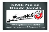SME No se Rinde Jamás 20 Septiembre 2012