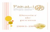 Fakali 2003 - 2005