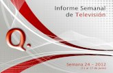 Informe Semanal TV - Semana 24