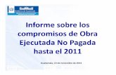 Informe sobre los compromisos de Obra Ejecutada No Pagada hasta el 2011