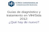Guías de diagnóstico y tratamiento en VIH/Sida 2012:¿Qué hay de nuevo?